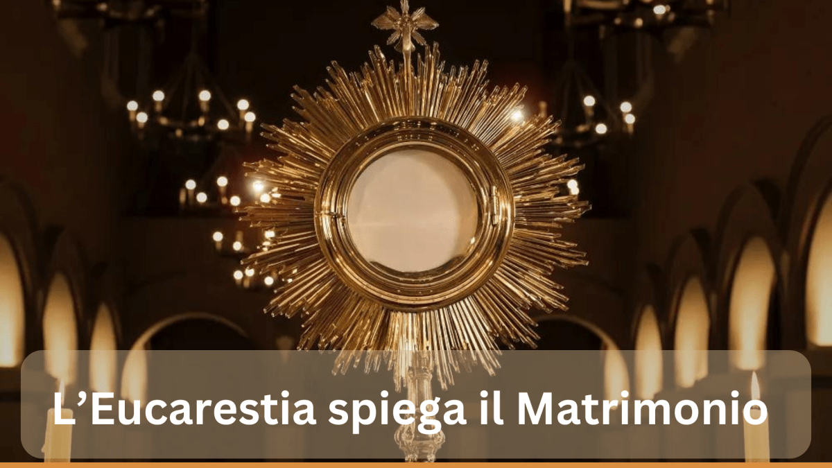 L’Eucarestia spiega il Matrimonio (e viceversa) | Matrimonio Cristiano